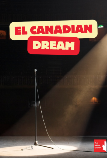 El Canadian Dream