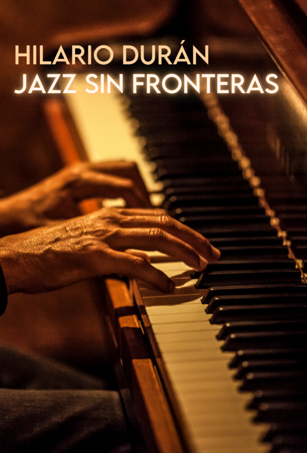 Hilario Durán: Jazz Sin Fronteras