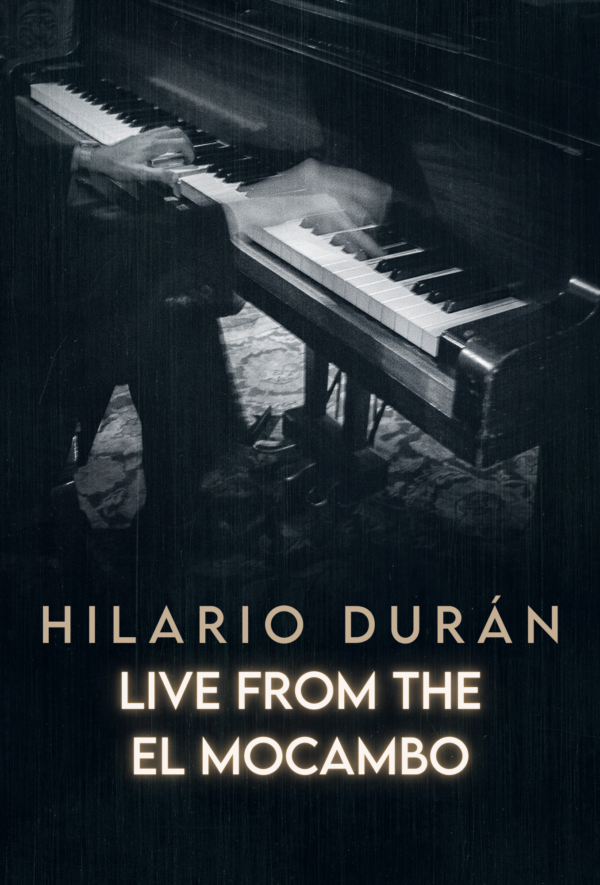 Hilario Durán: Live from the El Mocambo